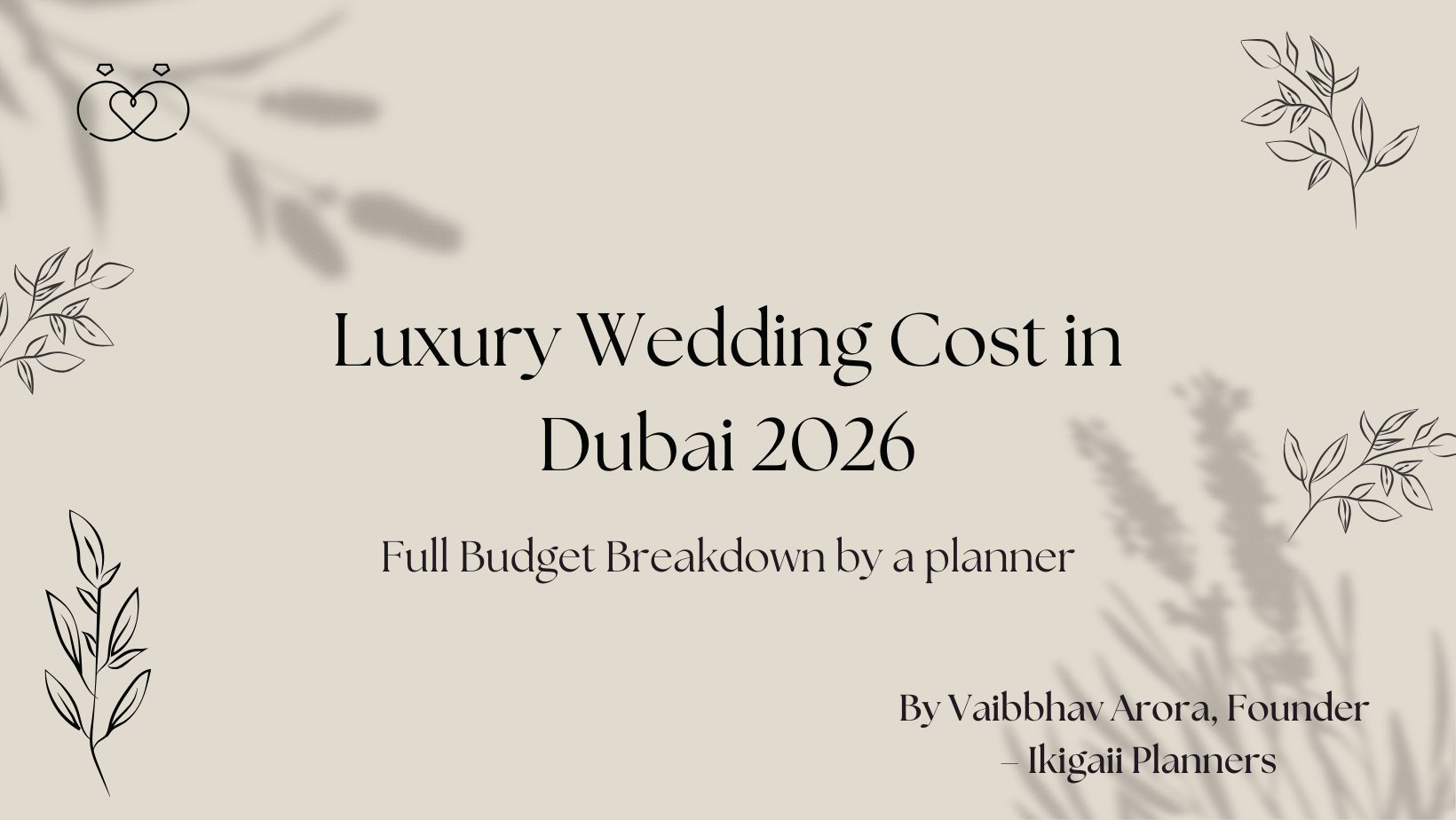 Luxury Wedding Cost in Dubai 2026