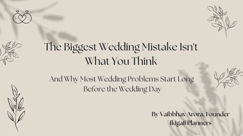 The Biggest Wedding Mistake Isn't What You Think