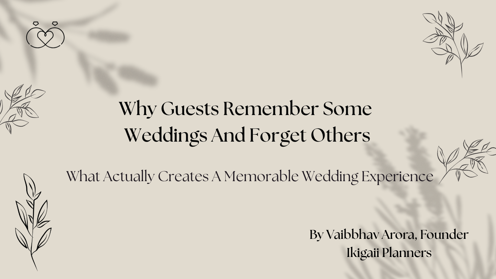 What Actually Creates A Memorable Wedding Experience
